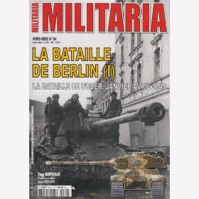 La Bataille de Berlin (Militaria Magazine Hors-Serie Nr. 84)