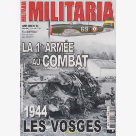 La 1re Arm&eacute;e au Combat (Militaria Magazine Hors-Serie Nr. 85)