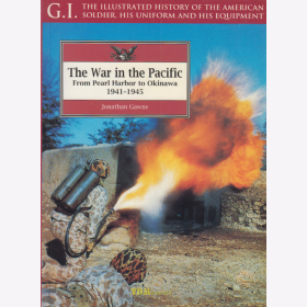G.I. Series 6 - The War in the Pacific from Pearl Harbor to Okinawa