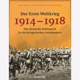 Vogel Erste Weltkrieg 1914 - 1918 deutsche Aufmarsch kriegerisches Jahrhundert