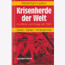 Westermann Lexikon: Krisenherde der Welt / Konflikte und...