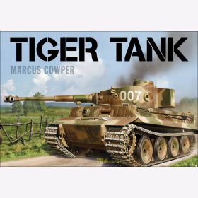 Cowper: Tiger Tank Panzer Wehrmacht 2. Weltkrieg Farbprofile Wehrmacht