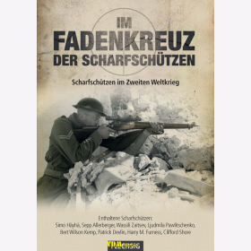 Moorhouse: Im Fadenkreuz der Scharfsch&uuml;tzen - Scharfsch&uuml;tzen im Zweiten Weltkrieg