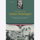Kaltenegger: Oberstleutnant Anton Holzinger - Vom...