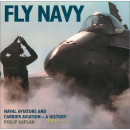 Kaplan: Fly Navy - Naval Aviators and Carrier Aviation -...
