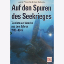 Auf den Spuren des Seekrieges Tauchen an den Wracks aus...