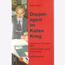 Felten: Doppelagent im Kalten Krieg - Tr&auml;umer im...