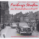 Tscheulin / Großblotekamp: Freiburgs Straßen der...