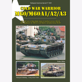 B&ouml;hm: Cold War Warrior M60/M60A1/A2/A3 Die Kampfpanzer der M60-Serie auf Man&ouml;ver im Kalten Krieg 1962-88 - Tankograd American Special 3030