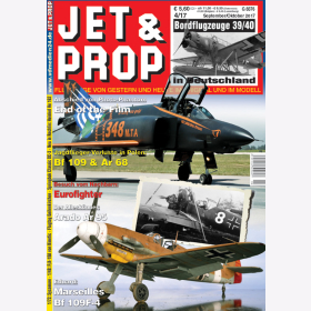 JET &amp; PROP 4/17 Flugzeuge von gestern &amp; heute im Original &amp; im Modell Bf 109 Eurofighter Ar 68