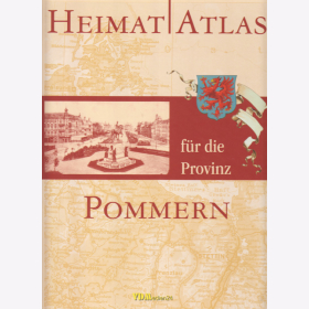 Heimatatlas für die Provinz Pommern - Reprint!