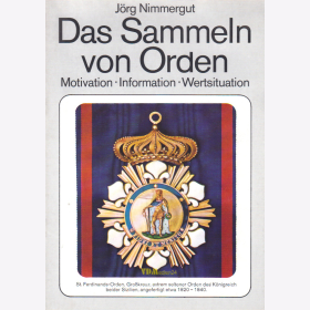 Nimmergut: Das Sammeln von Orden - Motivation Information Wertsituation