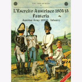 LEsercito Austriaco 1805/15 Fanteria Austria Army Infantery Infanterie der österreichischen Armee - E.M.I. - Serie "De Bello" 05