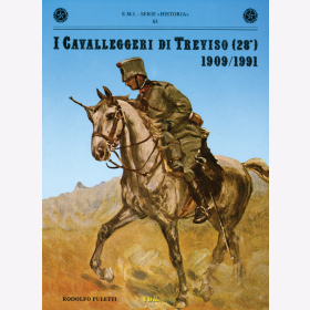 I Cavalleggeri di Treviso (28°) 1909/1991 Die leichte Kavallerie von Treviso - E.M.I. - Serie Historia 03