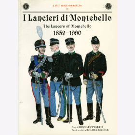 I Lancieri di Montebello 1859-1990 The Lancers of Montebello Die Lanzenreiter von Montebello - E.M.I. - Serie &quot;De Bello&quot; 13