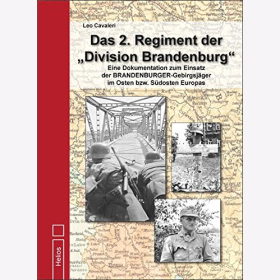 Cavaleri: 2. Regiment Division Brandenburg Dokumentation Gebirgsjäger Osten Südosten Europas