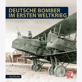 Mückler: Deutsche Bomber im ersten Weltkrieg England Luftfahrt Flugzeug