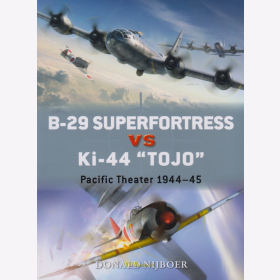 Nijboer: B-29 Superfortress vs Ki-44 Tojo Pacific Theater 1944-45 (Duel Nr. 82)