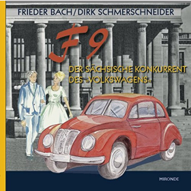 Bach: F 9: Der s&auml;chsische Konkurrent des Volkswagens Oldtimer Auto