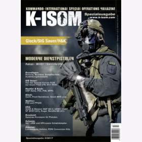 K-ISOM II/2017 Spezial: Moderne Dienstpistolen Bundeswehr Glock SIG Sauer H&amp;K