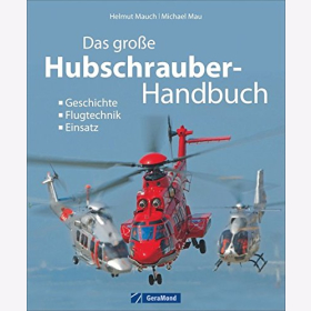 Mauch Große Hubschrauber-Handbuch Geschichte Flugtechnik...