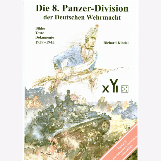 Kindel Die 8 Panzer Division Der Deutschen Wehrmacht Regiment Abteilung Grenadier Artillerie Bd 2