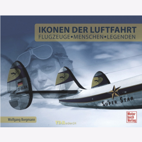 Borgmann: Ikonen der Luftfahrt - Flugzeuge Menschen Legenden