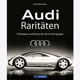 Eckermann Audi Rarit&auml;ten Prototypen Autos die nie in Serie gingen