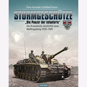 Kurowski Sturmgeschüzte Panzer der Infanterie Geschichte Waffengattung 1939-1945