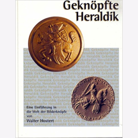 Hostert Lüdenscheider Knopfbuch Geknöpfte Heraldik. Eine Einführung in die Welt der Bilderknöpfe