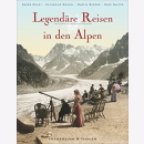 Couzy Legend&auml;re Reisen in den Alpen Bildband...