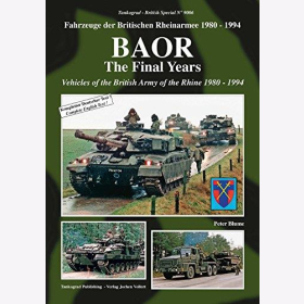 Blume Tankograd 9006 Fahrzeuge der Britischen Rheinarmee 1980 - 1994 Baor The Final Years - Vehicles of the British Army of the Rhine 1980 - 1994