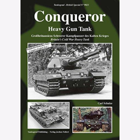 Schulze Tankograd 9023 Conqueror Heavy Gun Tank - Großbritanniens Schwerer Kampfpanzer des Kalten Krieges / Britain´s Cold War Heavy Tank
