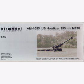 US Howitzer 155mm M198 Haubitze WK2 Resin-Bausatz Airmodel AM-1055 M 1:35 