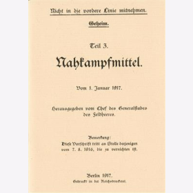 Vorschriften Stellungskrieg Teil 3 Nahkampfmittel vom 1 Januar 1917