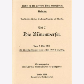 Vorschriften Stellungskrieg Teil 7 Die Minenwerfer vom 5. Mai 1918