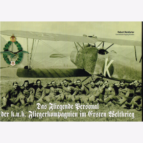 Veinfurter Das Fliegende Personal der k.u.k. Fliegerkompagnien im ersten Weltkrieg