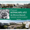 Lang: Unser K&ouml;nigsplatz im Herzen Kassels -...
