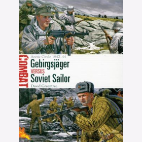 Greentree, Gebirgsj&auml;ger versus Soviet Sailor - Arctic Circle 1942-44 (Combat 30)