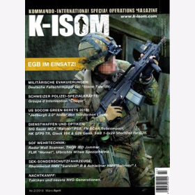 K-ISOM 2/2018 Special Operations Magazin EGB im Einsatz US Socom Cougar NEU