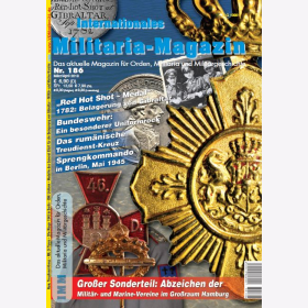 IMM 186 M&auml;rz April 2018 Magazin f&uuml;r Orden Militaria und Milit&auml;rgeschichte Red Hot Shot Medal Rum&auml;nische Treudienst-Kreuz