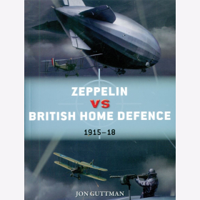 Guttman Zeppelin vs British Home Defence 1915-18 NEU M&auml;rz 2018