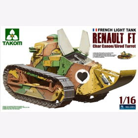 Renault FT French Light Tank Char Canon/Girod Turret, Takom 1001, Ma&szlig;stab 1:16 Leichter Panzer WK1