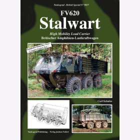Schulze: FV620 Stalwart - High Mobility Load Carrier / Britischer Amphibien-Lastkraftwagen - Tankograd British Special Nr. 9027
