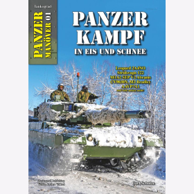 Schulze: Tankograd Panzer Man&ouml;ver 01 - Panzer Kampf in Eis und Schnee - Leopard 2A4NO Stridsvagn 122 M1A2 SEP V2 Abrams CV9030N, M3 Bradley AAVP7A1