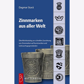 Stara Zinnmarken aus aller Welt &Uuml;bersichtskatalog zur schnellen Zuordnung Zinnmarken Kunstwerken Gebrauchsgegenst&auml;nden