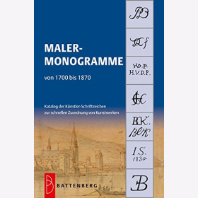 Malermonogramme von 1700 bis 1870 Katalog K&uuml;nstler Schriftzeichen zuordnung Kunstwerken