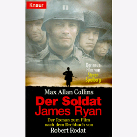 Collins: Der Soldat Sames Ryan - Der Roman zum Film nach dem Drehbuch von Robert Rodat
