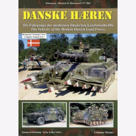 Niesner: Danske H&AElig;ren - Fahrzeuge der modernen d&auml;nischen Landstreitkr&auml;fte Tankograd 7006