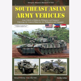 Arthur: Southeast Asian Army Vehicles - Fahrzeuge der Armeen Malaysias, der Philippinen und Singapurs Tankograd 7014